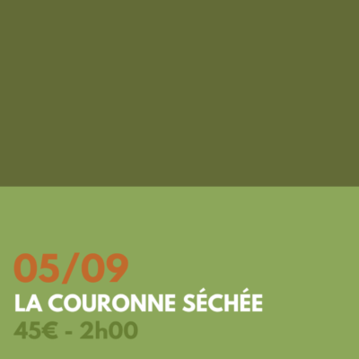 Atelier - La couronne séchée