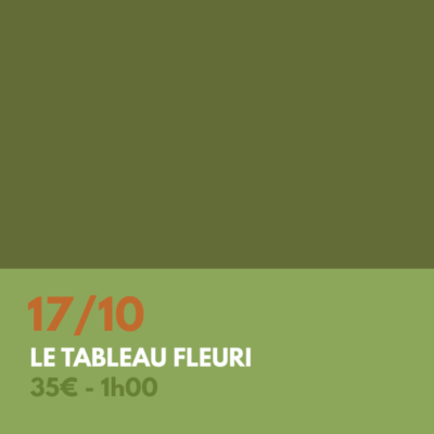 Atelier - Le tableau fleuri