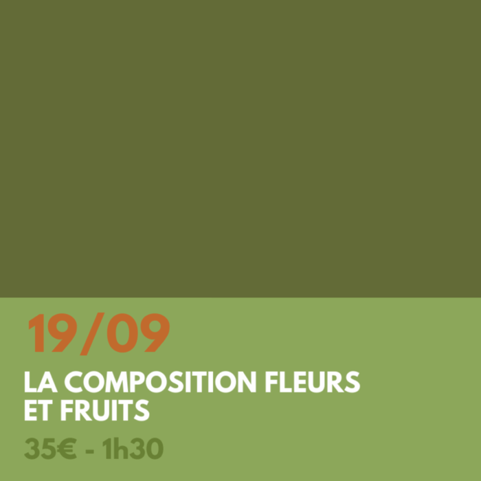 Atelier - Composition fleurs et fruits