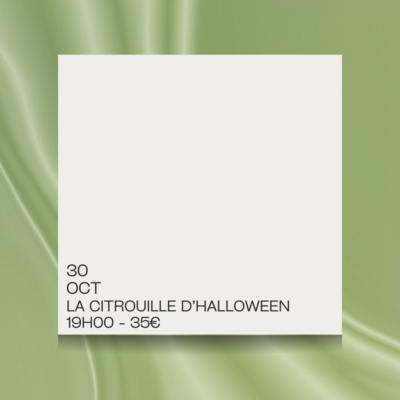 31 OCT - LA CITROUILLE D’HALLOWEEN